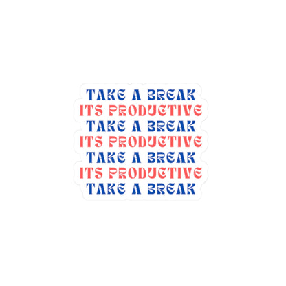 Motivational Kiss-Cut Stickers - "Take a Break" - Arctic Threadworks