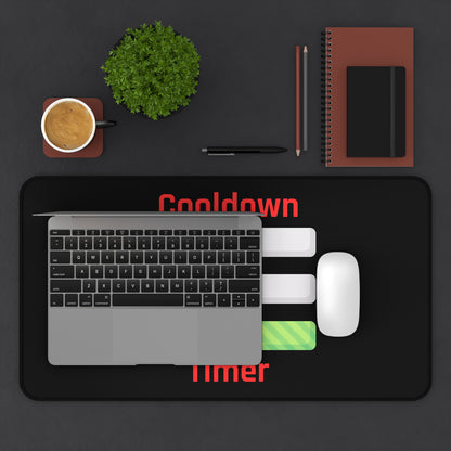 Desk Mat - Cooldown Timer