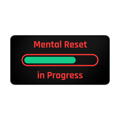 Mental Reset Desk Mat - Motivational Workspace Accessory