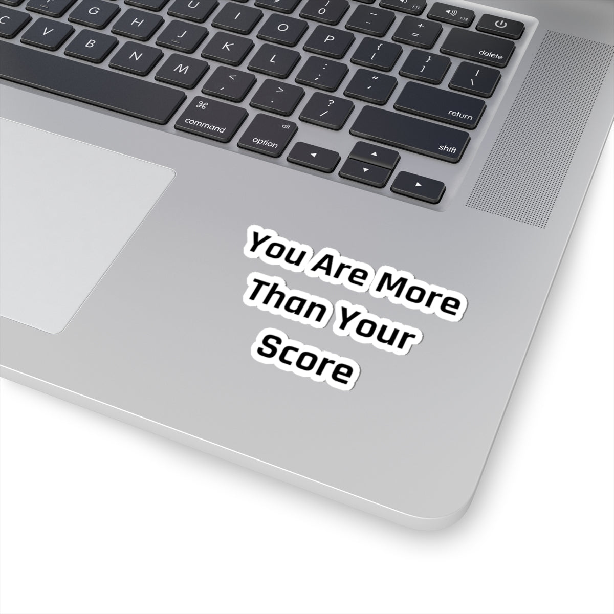 Motivational Kiss-Cut Stickers – "You Are More Than Your Score" - Arctic Threadworks