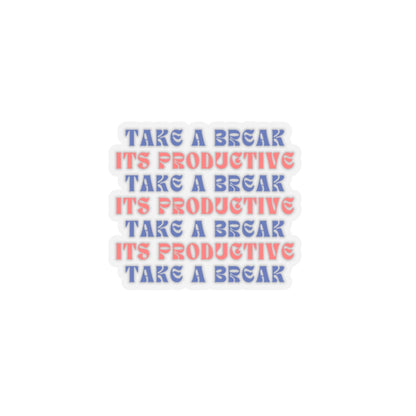 Motivational Kiss-Cut Stickers - "Take a Break" - Arctic Threadworks