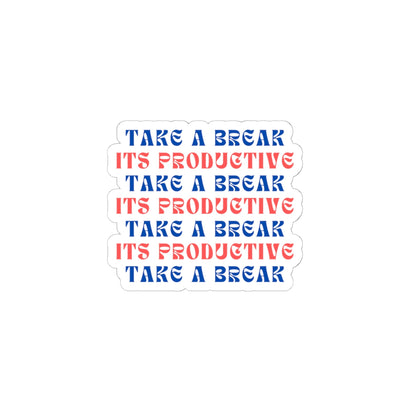 Motivational Kiss-Cut Stickers - "Take a Break" - Arctic Threadworks