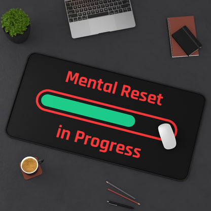 Mental Reset Desk Mat - Motivational Workspace Accessory