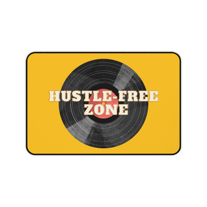 Hustle-Free Zone Desk Mat - Comfortable Workspace Accessory for Creatives