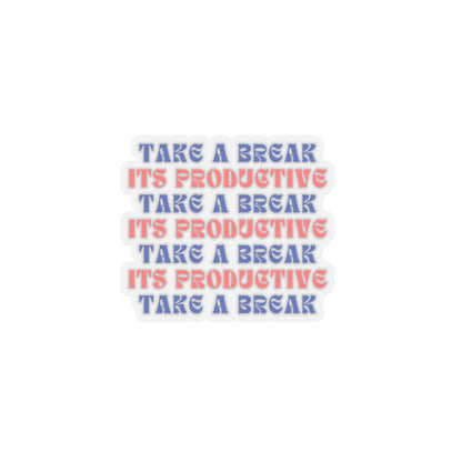 Motivational Kiss-Cut Stickers - "Take a Break" - Arctic Threadworks